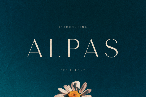 Alpas: The Serif Font for Quiet Luxury