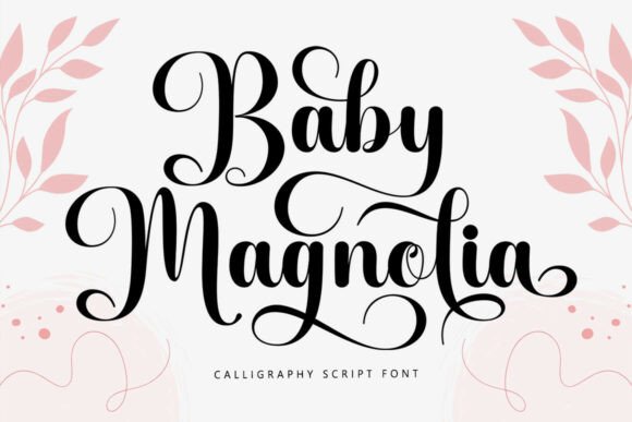 Baby Magnolia: Where Classic Calligraphy Meets Modern Elegance
