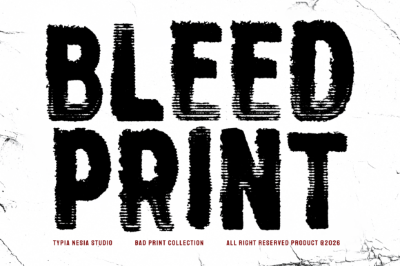 Bleed Print: The Gritty Font for Authentic Design