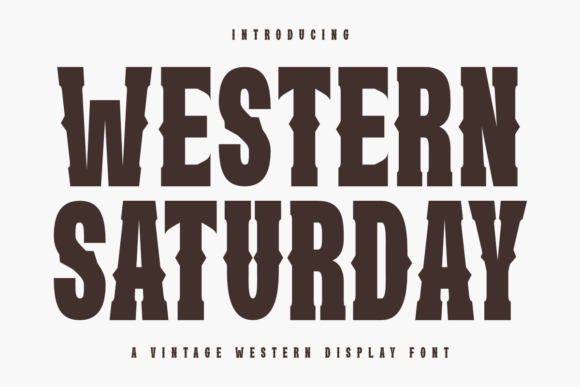 Go Big and Bold with Western Saturday Display Font