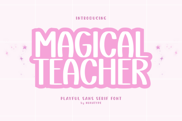 Magical Teacher: A Typeface for Education and Imagination
