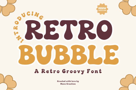 Retro Bubble: Your Go-To Font for Groovy, Nostalgic Design