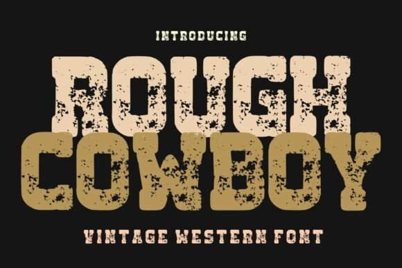 Rought Cowboy: A Typeface with Grit and Character